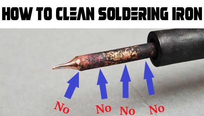How To Clean Soldering Iron By Yourself