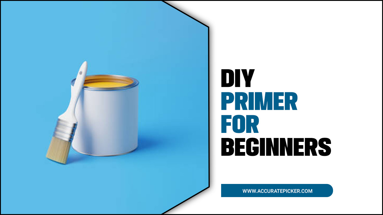 Diy Primer For Beginners