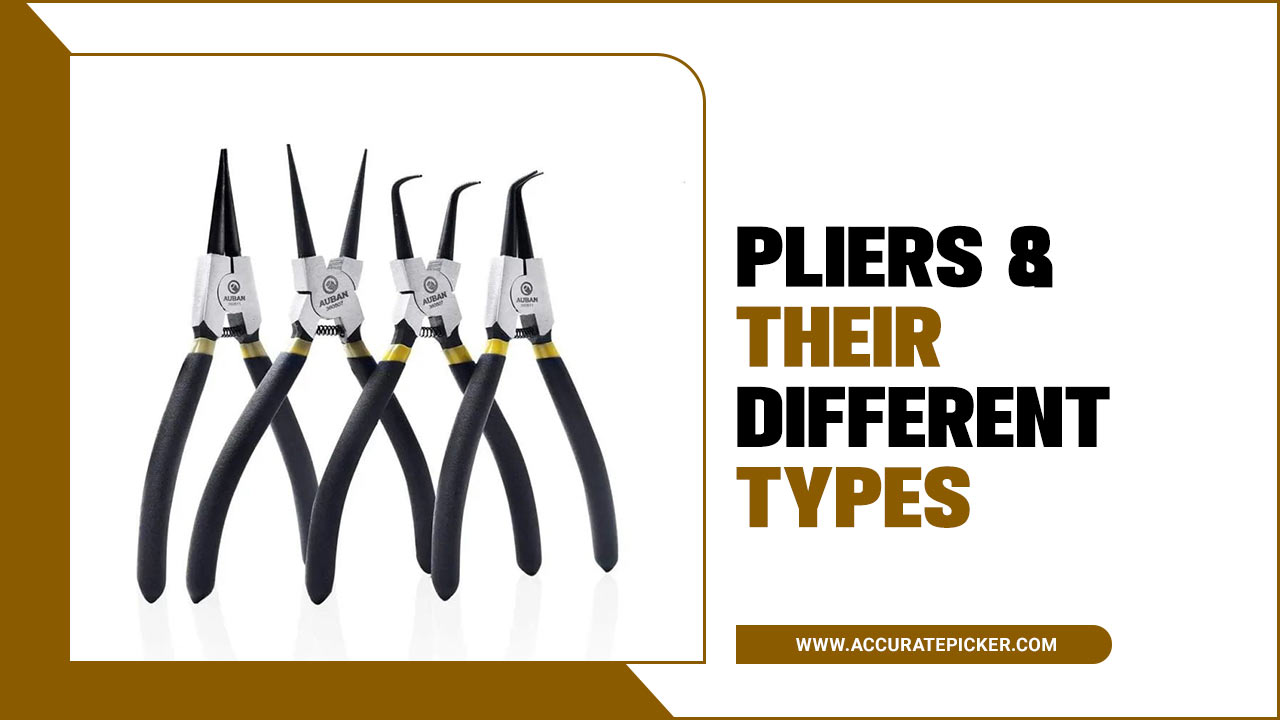 Pliers & Their Different Types