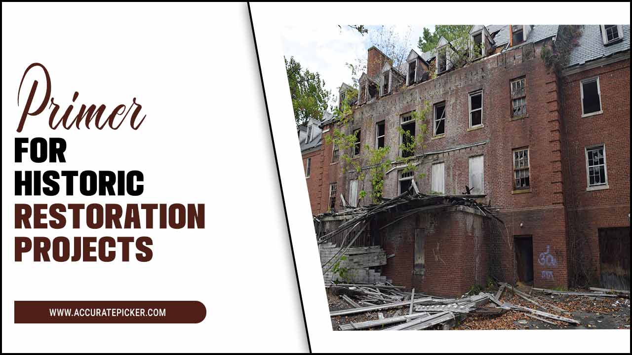 Primer For Historic Restoration Projects