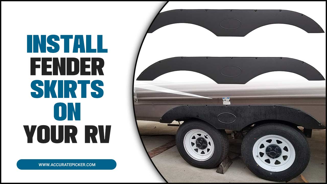 Install Fender Skirts On Your Rv