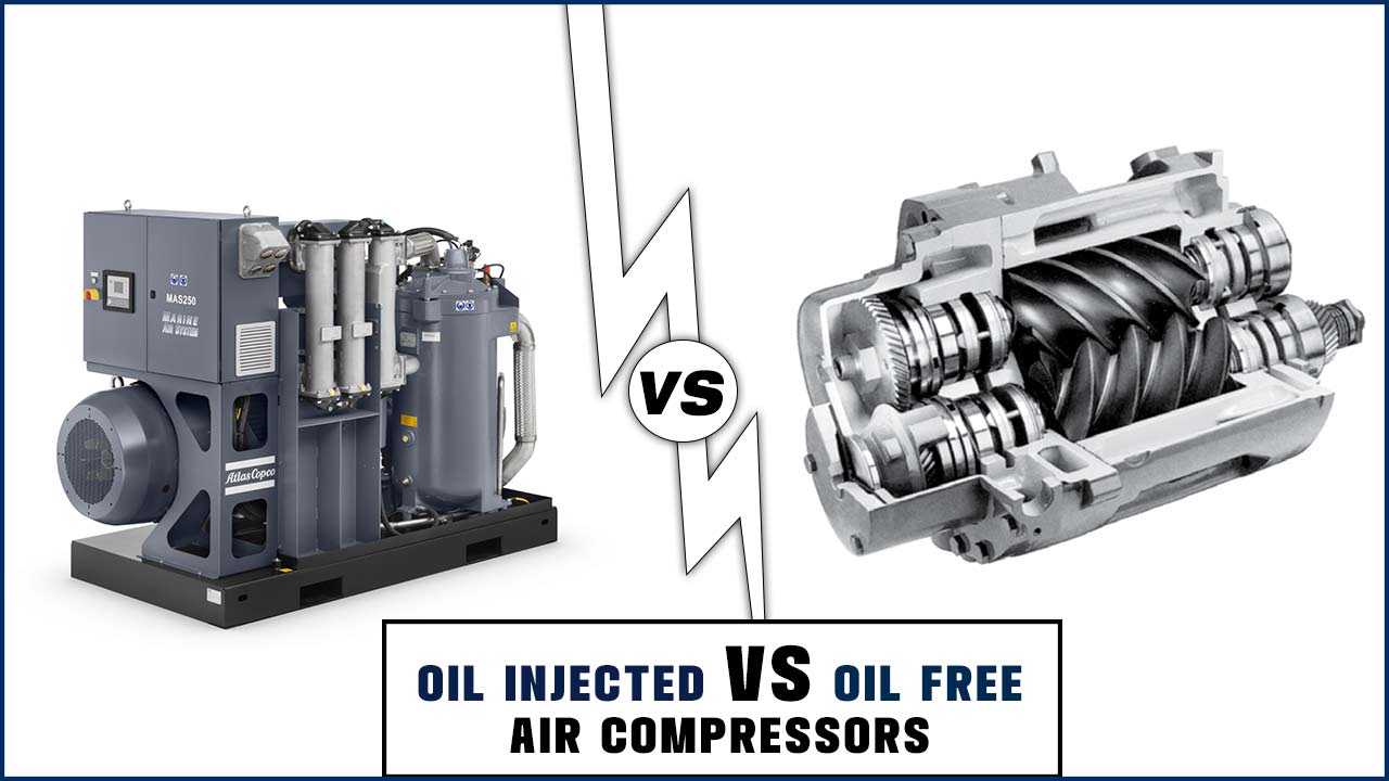 Oil Injected Vs Oil Free Air Compressors