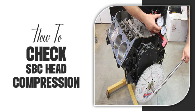 How To Check SBC Head Compression