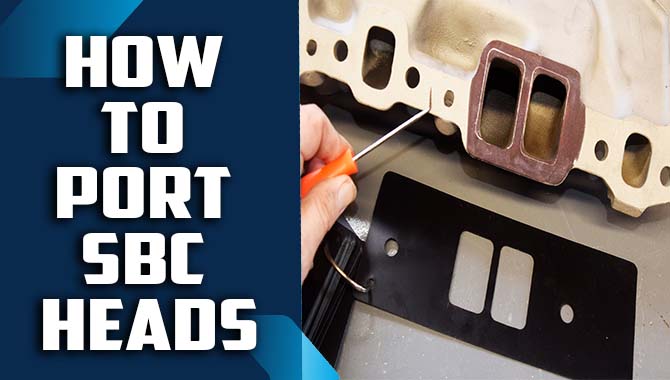 How To Port And Polish Your Car Cylinder Heads