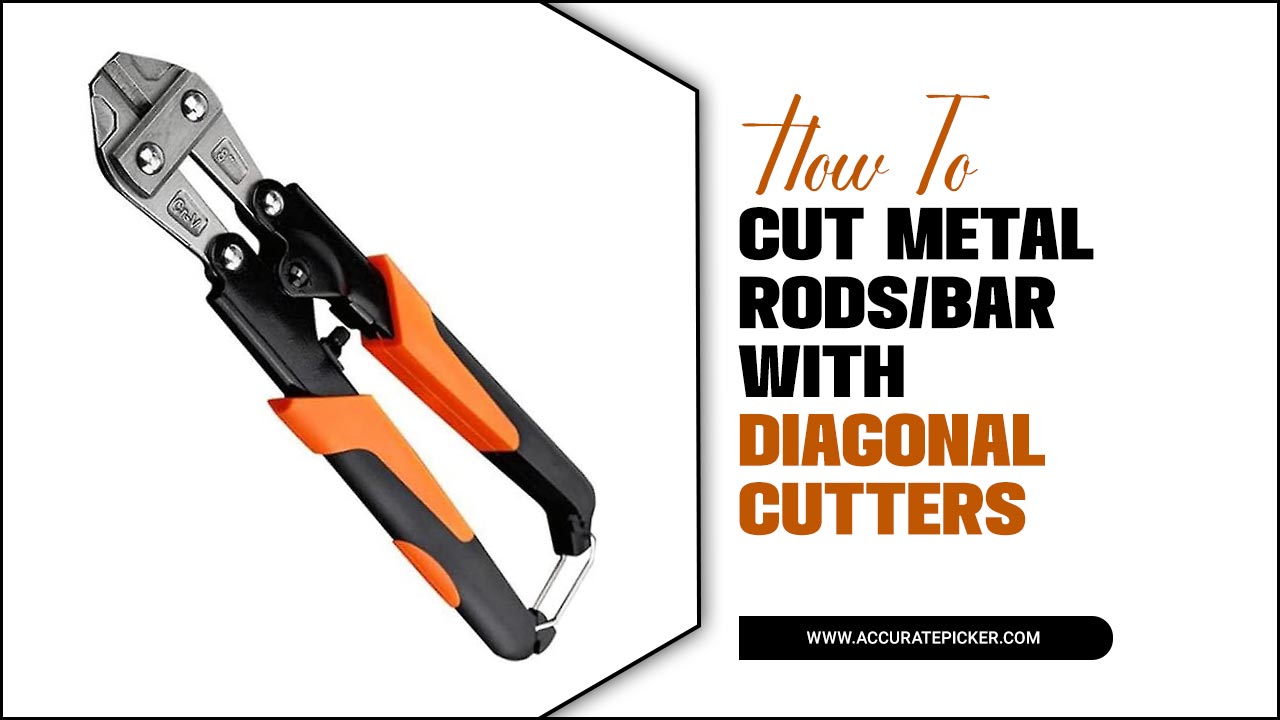 How To Cut Metal Rods/Bars With Diagonal Cutters
