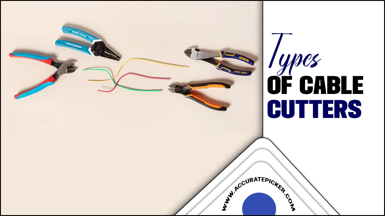 Types Of Cable Cutters: Uses & Applications